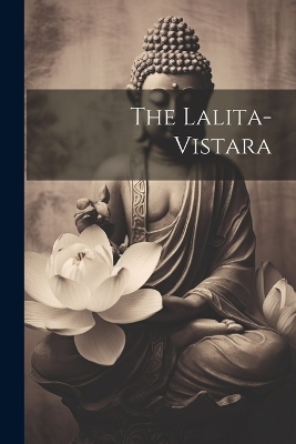 The Lalita-vistara -  Anonymous