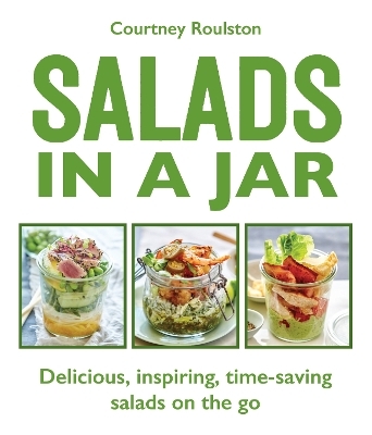 Salads in a Jar - Courtney Roulston