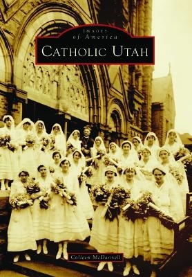 Catholic Utah - Colleen McDannell