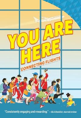 You Are Here: Connecting Flights - Ellen Oh