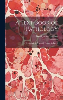 A Text-Book of Pathology - David James Hamilton