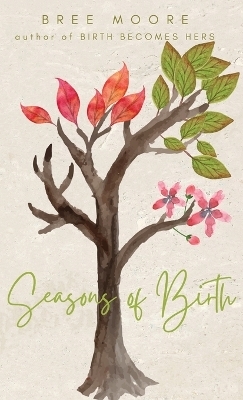 Seasons of Birth - Bree Moore