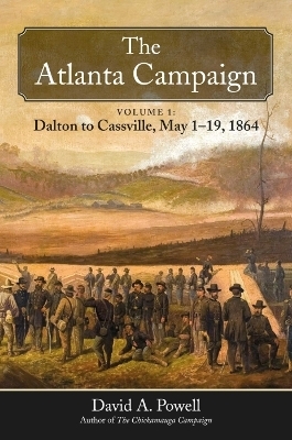 The Atlanta Campaign - David Powell