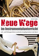 Neue Wege im Instrumentalunterricht - Ulrich Haider