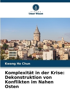 Komplexität in der Krise - Kwang Ho Chun