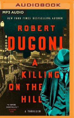 A Killing on the Hill - Robert Dugoni