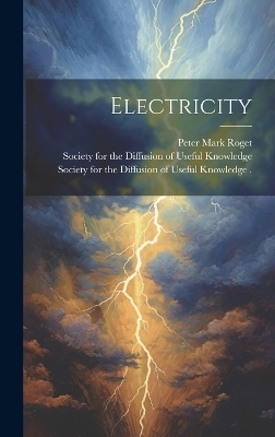 Electricity - Peter Mark Roget