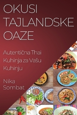Okusi Tajlandske Oaze - Nika Sombat