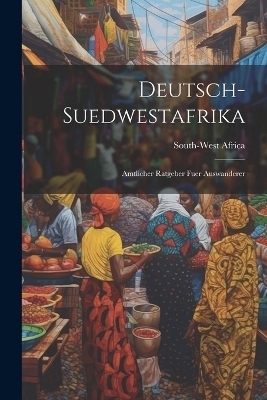 Deutsch-Suedwestafrika - 