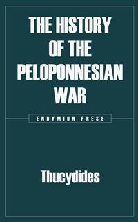 The History of the Peloponnesian War -  Thucydides