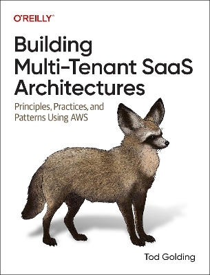 Building Multi-Tenant Saas Architectures - Tod Golding