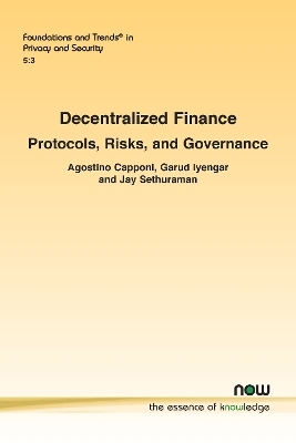 Decentralized Finance - Agostino Capponi, Garud Iyengar, Jay Sethuraman