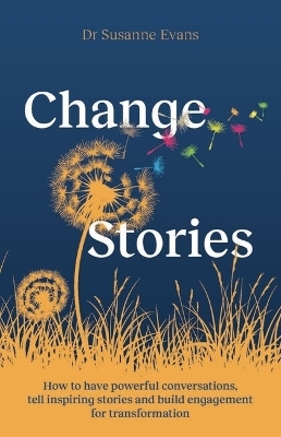 ChangeStories - Dr. Susanne Evans