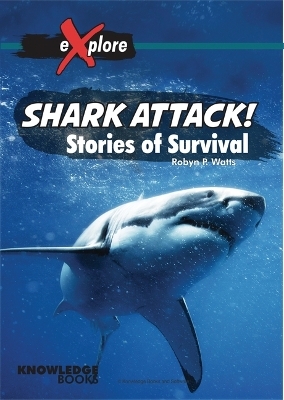 Shark Attack! - Robyn Watts