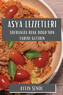 Asya Lezzetleri -  &  #350; Aylin enol