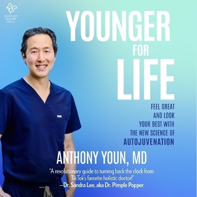 Younger for Life - Anthony Youn