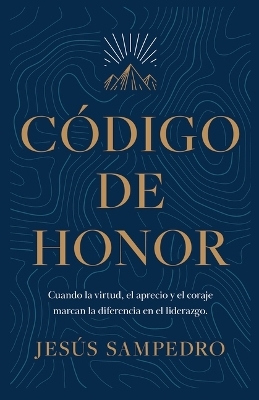 Código De Honor (Code of Honour) - Jesús Sampedro