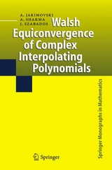 Walsh Equiconvergence of Complex Interpolating Polynomials -  Amnon Jakimovski,  Ambikeshwar Sharma,  Jozsef Szabados