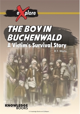 The Boy in Buchenwald - Robert Watts