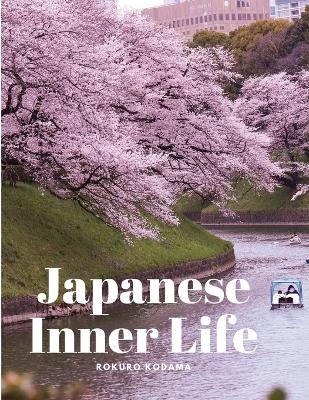 Japanese Inner Life -  Rokuro Kodama