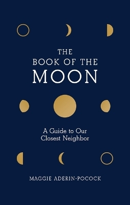 The Book of the Moon - Maggie Aderin-Pocock