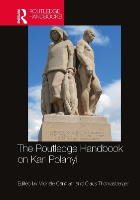The Routledge Handbook on Karl Polanyi - 