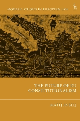 The Future of EU Constitutionalism - 