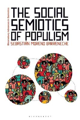 The Social Semiotics of Populism - Dr Sebastián Moreno Barreneche