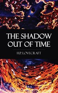 The Shadow Out of Time - H.P. Lovecraft