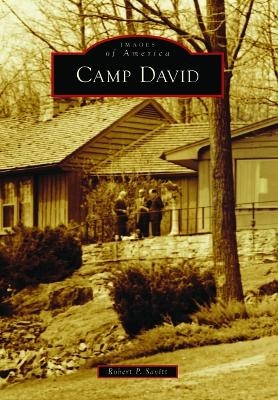 Camp David - Robert P Savitt