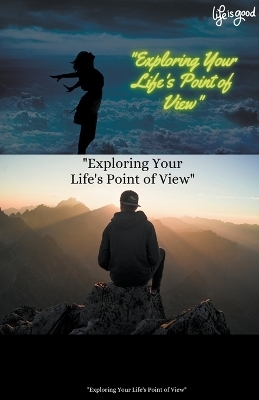 "Exploring Your Life's Point of View" - Lakshman Chakraborty