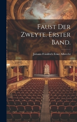 Faust der zweyte. Erster Band. - 