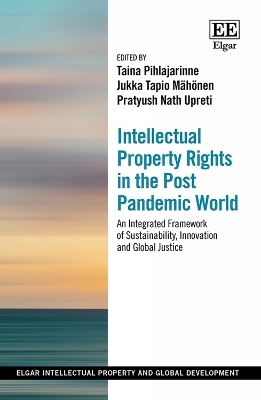 Intellectual Property Rights in the Post Pandemic World - 