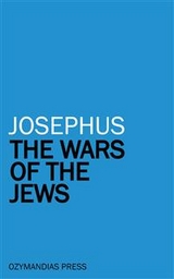 The Wars of the Jews -  Josephus