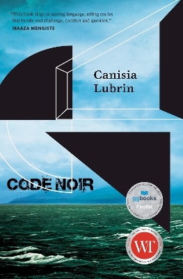 Code Noir - Canisia Lubrin