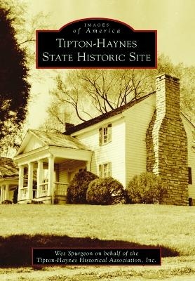 Tipton-Haynes State Historic Site - Inc Tipton-Haynes Historical Association