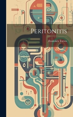 Peritonitis - Frederick Treves