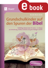 Grundschulkinder auf den Spuren der Bibel - Renate Maria Zerbe
