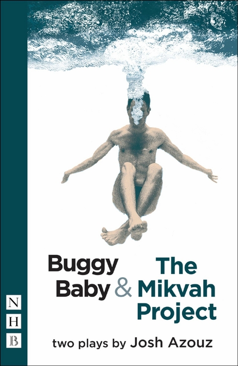 Buggy Baby & The Mikvah Project: Two Plays (NHB Modern Plays) -  Josh Azouz