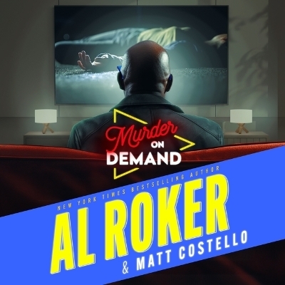 Murder on Demand - Al Roker, Matt Costello