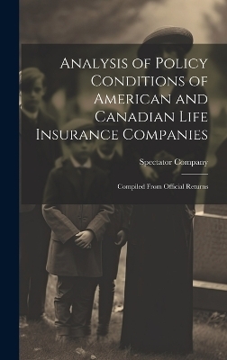 Analysis of Policy Conditions of American and Canadian Life Insurance Companies - 