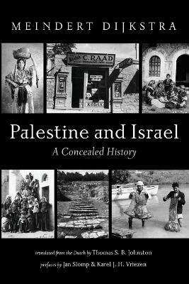 Palestine and Israel - Meindert Dijkstra