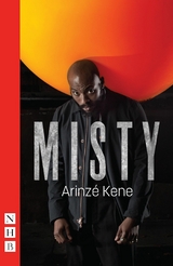 Misty (NHB Modern Plays) -  Arinze Kene