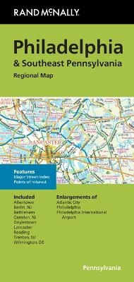 Rand McNally Folded Map: Philadelphia & Southeast Pennsylvania Regional Map -  Rand McNally