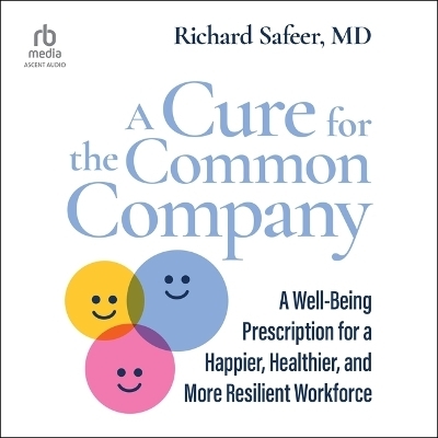 A Cure for the Common Company - Richard Safeer