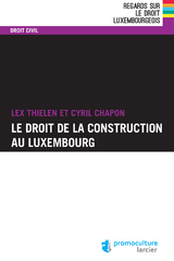 Le droit de la construction au Luxembourg -  Cyril Chapon,  Lex Thielen