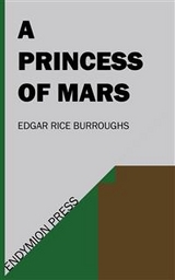 A Princess of Mars - Edgar Rice Burroughs