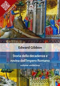 Storia della decadenza e rovina dell'Impero Romano, volume 11 - Edward Gibbon