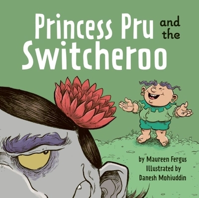 Princess Pru and the Switcheroo - Maureen Fergus