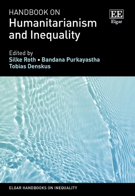 Handbook on Humanitarianism and Inequality - 